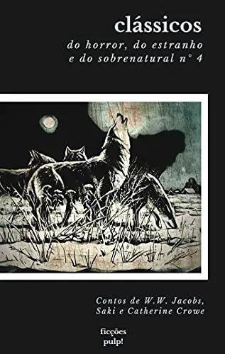Ebook Clssicos Do Horror, Do Estranho E Do Sobrenatural N 4 (Traduo Exclusiva | Fices Pulp!)